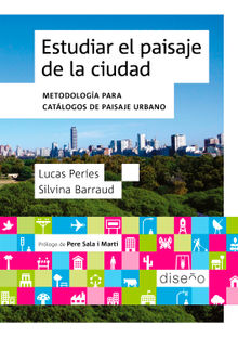 ESTUDIAR EL PAISAJE DE LA CIUDAD.  Lucas Peres