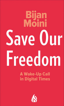 Save Our Freedom.  Bijan Moini