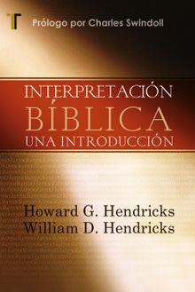 Interpretacin Bblica.  William D. Hendricks