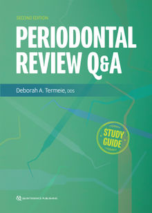 Periodontal Review Q&A.  Deborah A. Termeie