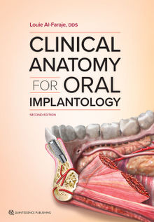 Clinical Anatomy for Oral Implantology.  Louie Al-Faraje