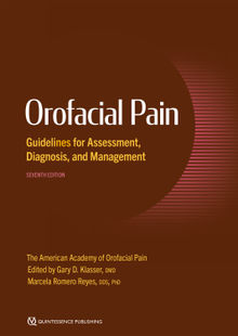 Orofacial Pain Guidelines for Assessment, Diagnosis, and Management.  Marcela Romero Reyes