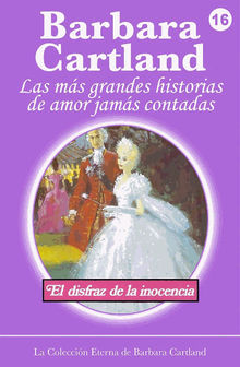 El Disfraz de la Inocencia.  Barbara Cartland