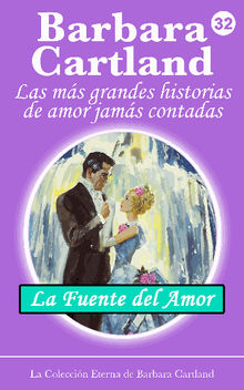 La Fuente del Amor.  Barbara Cartland