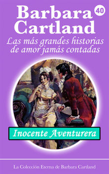 Inocente Aventurera.  Barbara Cartland