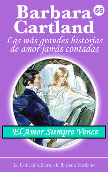 El Amor Siempre Vence.  Barbara Cartland