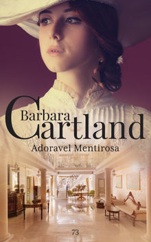 Adoravel Mentirosa.  Barbara Cartland