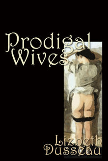 Prodigal Wives.  Miquel Ramos Roiget