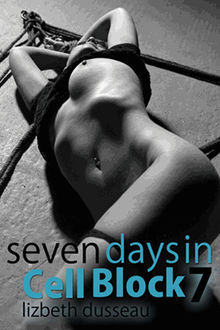 Seven Days In Cell Block 7.  Pink Flamingo Publications
