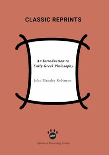 An Introduction to Early Greek Philosophy.  John Mansley Robinson