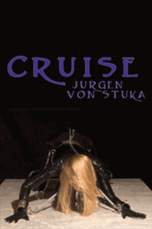 Cruise.  Jurgen von Stuka