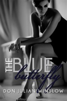 The Blue Butterfly.  Don Julian Winslow