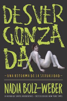 Desvergonzada.  Nadia Bolz-Weber