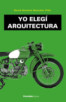 Yo eleg Arquitectura.  David Antonio Gonzlez Pia