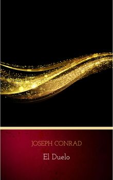 El duelo.  Joseph Conrad