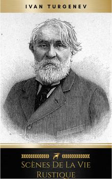 Scnes de la vie rustique.  Ivan Turgenev