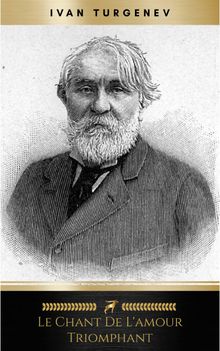 Le Chant de l'amour triomphant.  Ivan Turgenev