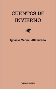 Cuentos De Invierno.  Ignacio Manuel Altamirano