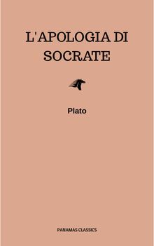 L'apologia di Socrate.  Plato