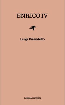 Enrico IV.  Luigi Pirandello