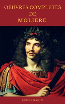 OEUVRES COMPLTES DE MOLIRE (Cronos Classics).  Cronos Classics