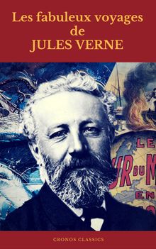 Les fabuleux voyages de Jules Verne (Cronos Classics).  Cronos Classics