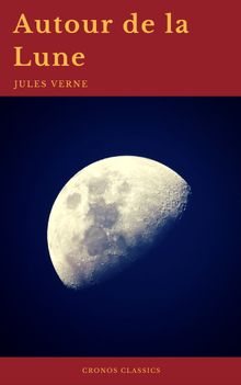 Autour de la Lune (Cronos Classics).  Cronos Calssics