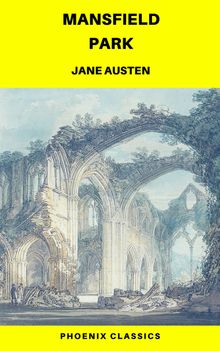 Mansfield Park (Phoenix Classics).  Jane Austen