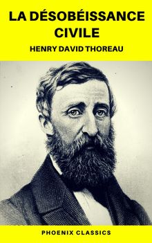 La Dsobissance civile (Phoenix Classics).  Henry David Thoreau