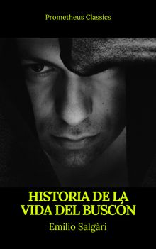 Historia de la vida del Buscn (Prometheus Classics).  FRANCISCO DE QUEVEDO