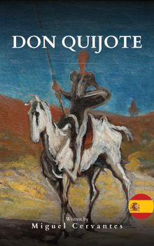 Don Quijote.  MIGUEL DE CERVANTES