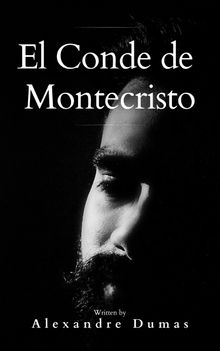 El Conde de Montecristo.  Alexandre Dumas