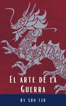 El arte de la Guerra.  Sun Tzu