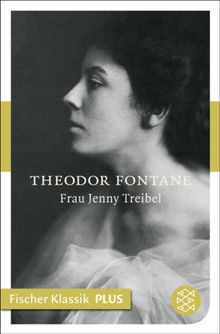 Frau Jenny Treibel oder Wo sich Herz zum Herzen find't.  Theodor Fontane