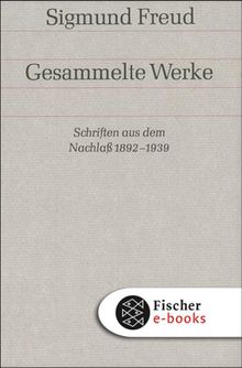 Schriften aus dem Nachla 1892-1938.  Sigmund Freud