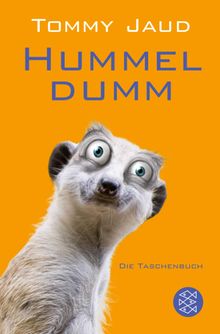 Hummeldumm.  Tommy Jaud