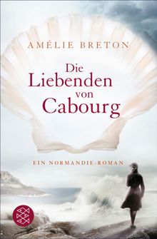 Die Liebenden von Cabourg.  Amlie Breton