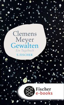 Gewalten.  Clemens Meyer