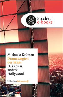 Dramaturgien des Films.  Michaela Krtzen