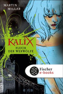 Kalix. Fluch der Werwlfe.  Eva Kemper