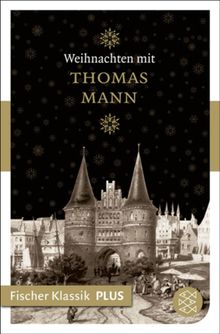 Weihnachten mit Thomas Mann.  Sascha Michel