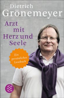 Arzt mit Herz und Seele.  Dietrich Gr?nemeyer