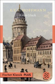 Ritter Gluck.  E.T.A. Hoffmann