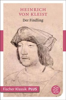 Der Findling.  Heinrich von Kleist