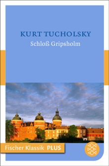 Schlo Gripsholm.  Kurt Tucholsky