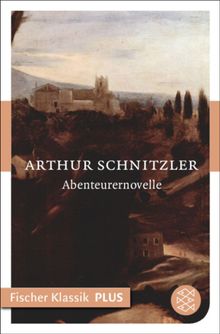 Abenteurernovelle.  Arthur Schnitzler