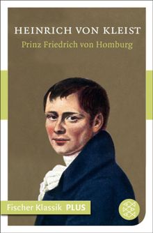 Prinz Friedrich von Homburg.  Heinrich von Kleist