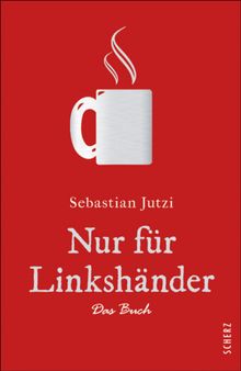 Nur fr Linkshnder.  Sebastian Jutzi