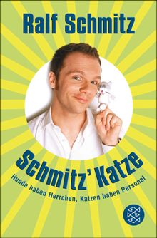 Schmitz' Katze.  Ralf Schmitz