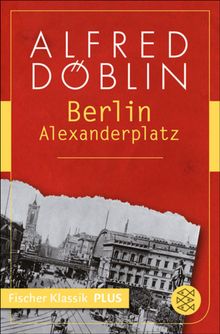 Berlin Alexanderplatz.  Alfred Dblin